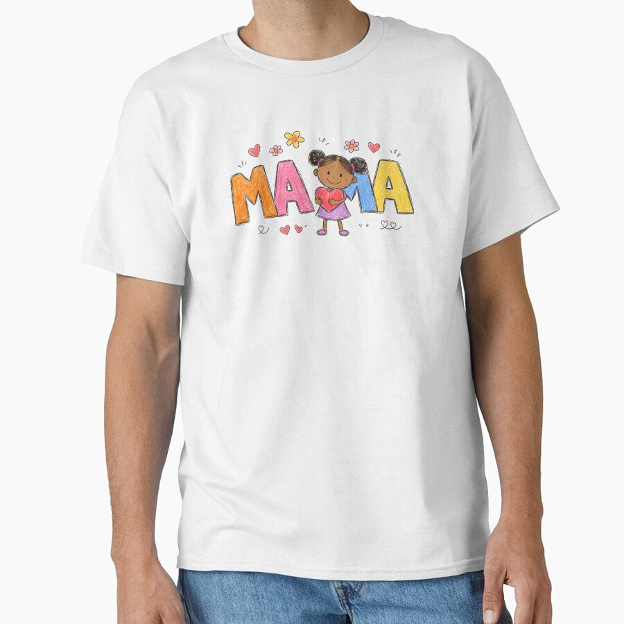 Mama - Cute Childlike Crayon Drawing with Heart - Melanin Version by LEFTERIS-DESIGN T-Shirts, Hoodie, Sweatshirt (Image 1)