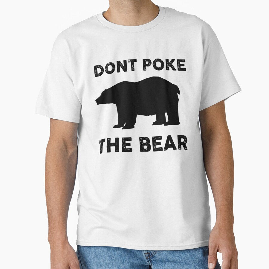 Dont Poke The Bear, Design by GeneralRepublic T-Shirts, Hoodie, Sweatshirt | BlankRebels.com (Image 1)
