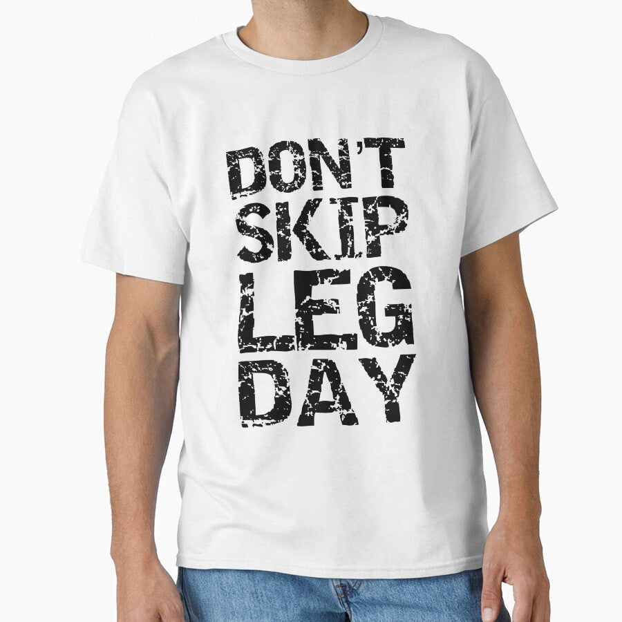 Funnt Don't Skip Leg Day Funny Workout Quote by TNDesignStudio T-Shirts, Hoodie, Sweatshirt | BlankRebels.com (Image 1)