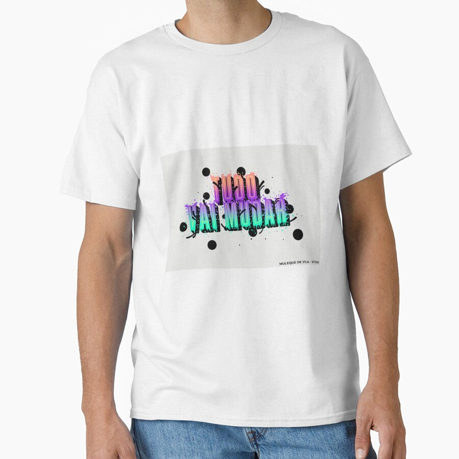 tudo vai mudar by IreneCanovi T-Shirts, Hoodie, Sweatshirt | BlankRebels.com (Image 1)