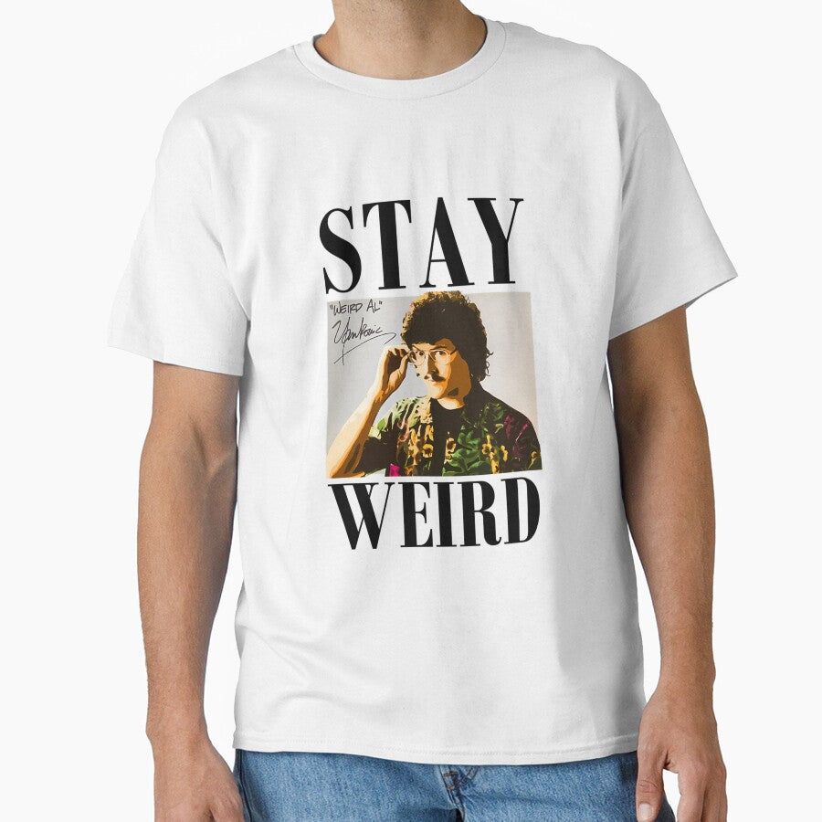 Stay Weird Weird Al Yankovic by TopMinder T-Shirts, Hoodie, Sweatshirt | BlankRebels.com (Image 1)