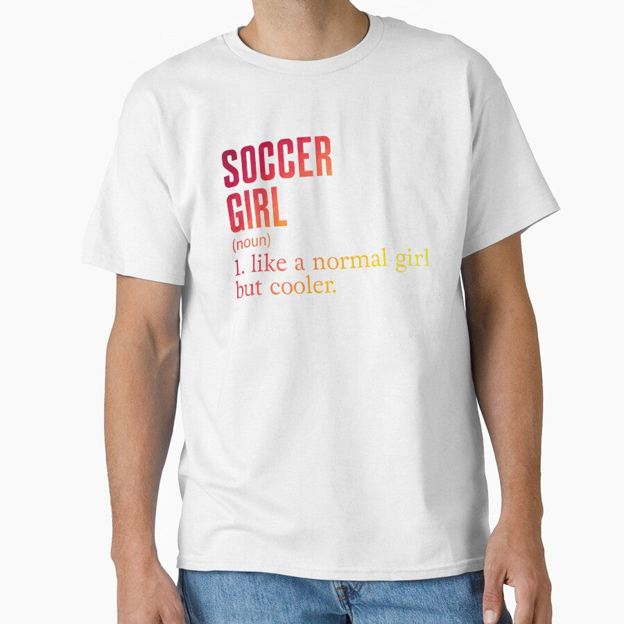 Soccer Girl Definition Definition t-shirt by ayoubker