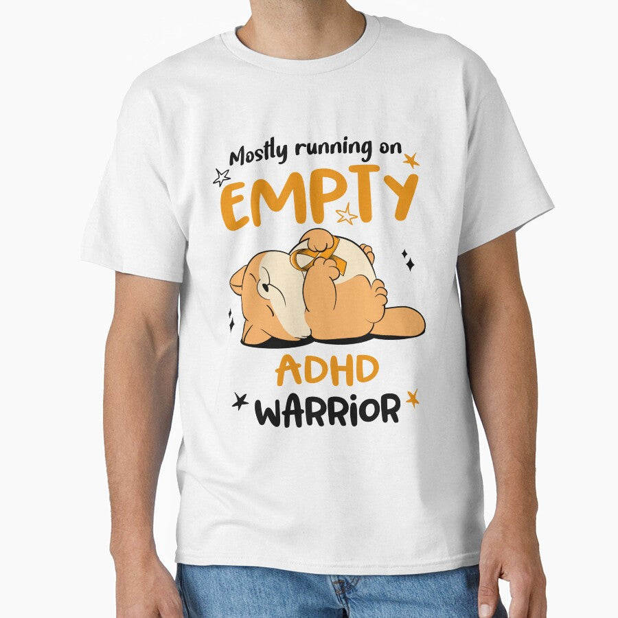 Mostly running on Empty ADHD Warrior by ElizabethS809 T-Shirts, Hoodie, Sweatshirt | BlankRebels.com (Image 1)