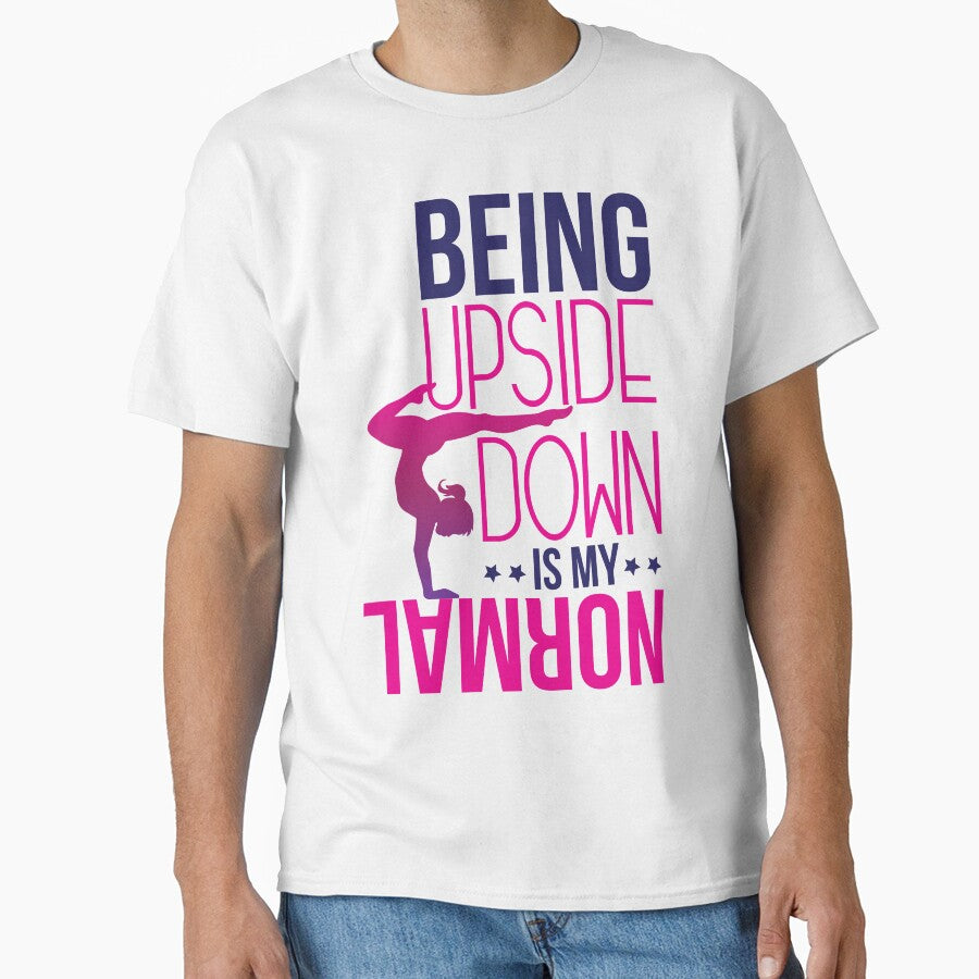 Being Upside Down Is My Normal For Gymnast Athlete by NawalMagdy T-Shirts, Hoodie, Sweatshirt | BlankRebels.com (Image 1)
