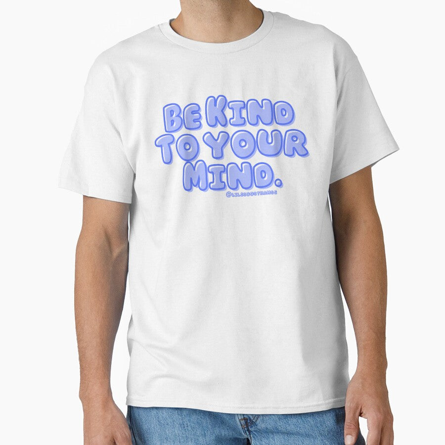 Be kind to your mind. v5 | lilsboobthangs by lilsboobthangs T-Shirts, Hoodie, Sweatshirt | BlankRebels.com (Image 1)