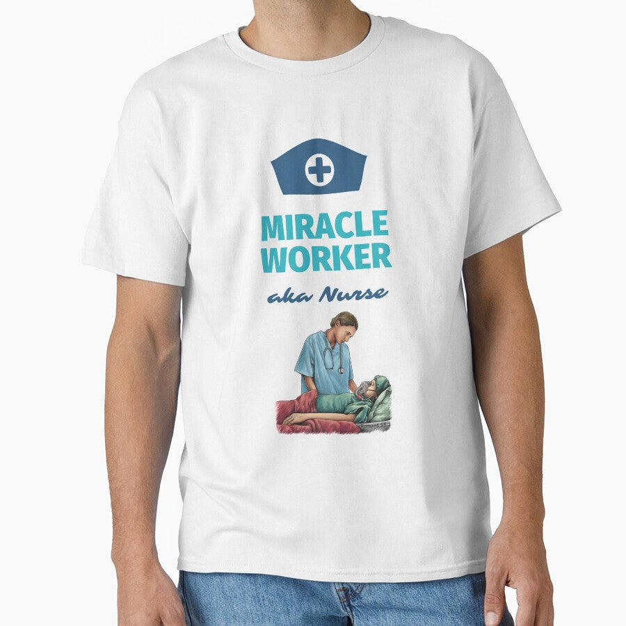 Miracle Worker Nurses Romans 15:1 by SayWhatJAY T-Shirts, Hoodie, Sweatshirt | BlankRebels.com (Image 1)
