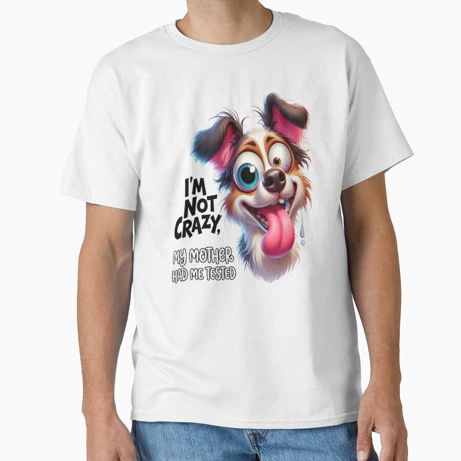 Crazy looking dog with funny quote by LoneAngel T-Shirts, Hoodie, Sweatshirt | BlankRebels.com (Image 1)