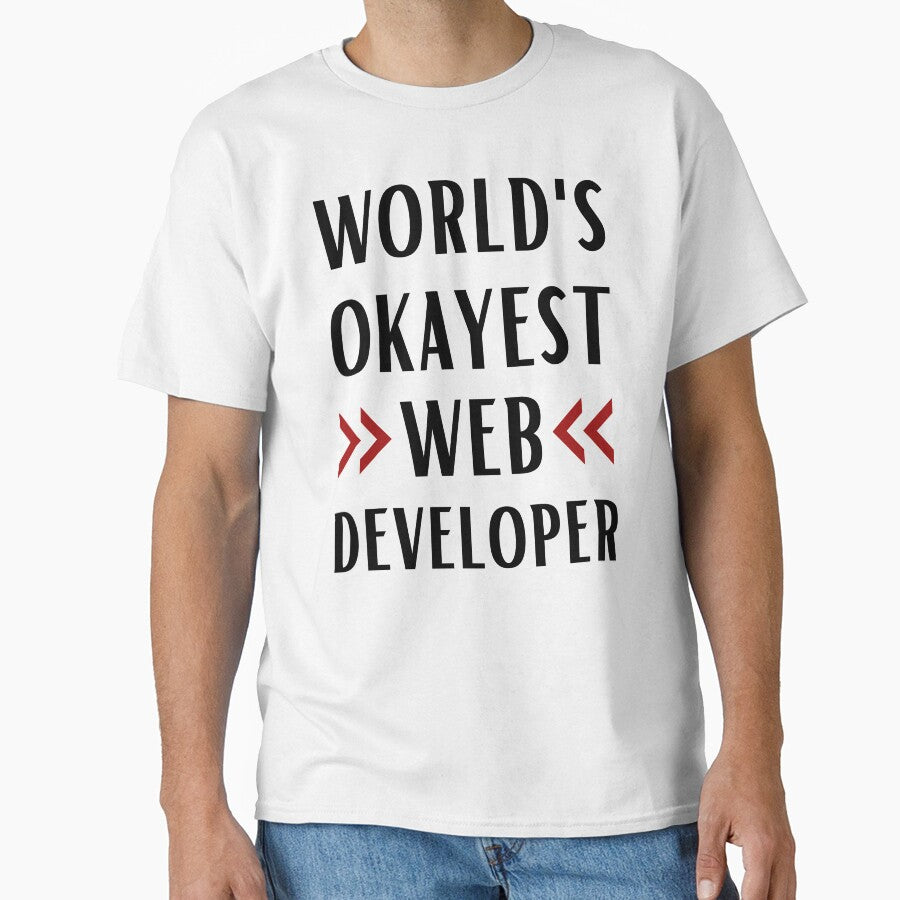 World's Okayest Web Developer by Valuential T-Shirts, Hoodie, Sweatshirt | BlankRebels.com (Image 1)