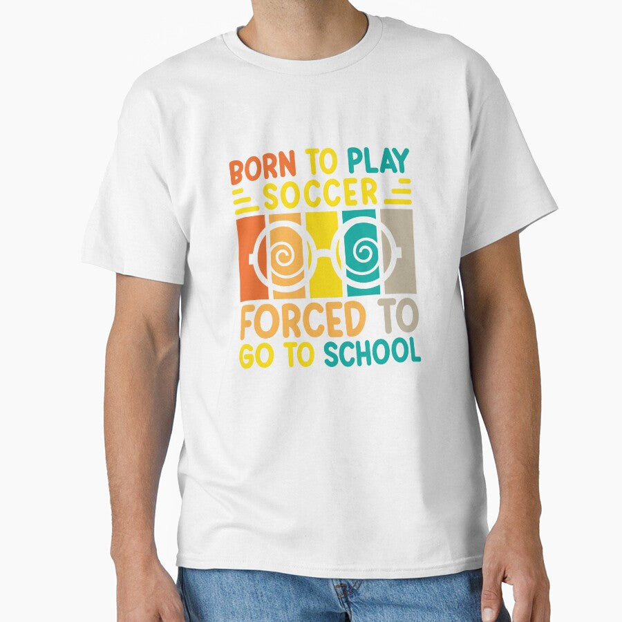 Born To Play succer Forced To Go To School by AristoDesigner