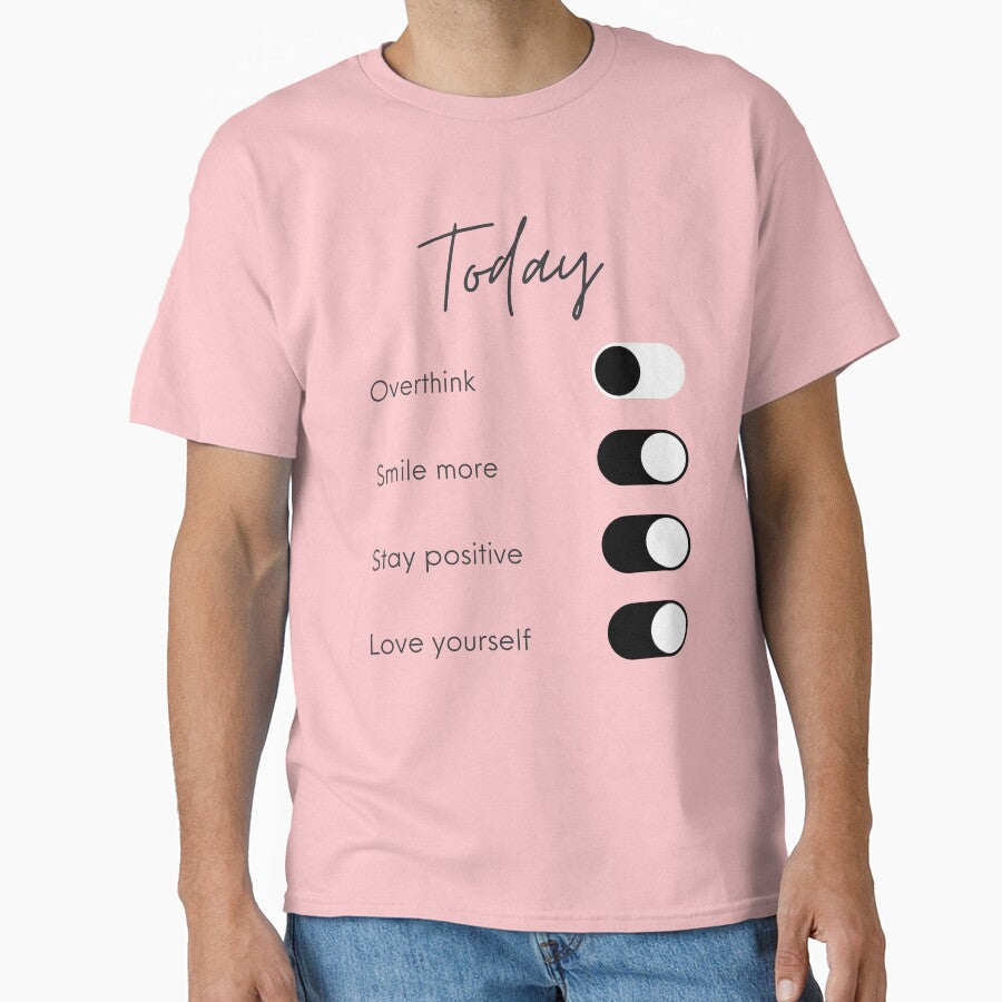 Overthinking Kills Your Happiness Today Positive Affirmation by SweetbeStore T-Shirts, Hoodie, Sweatshirt (Image 1)