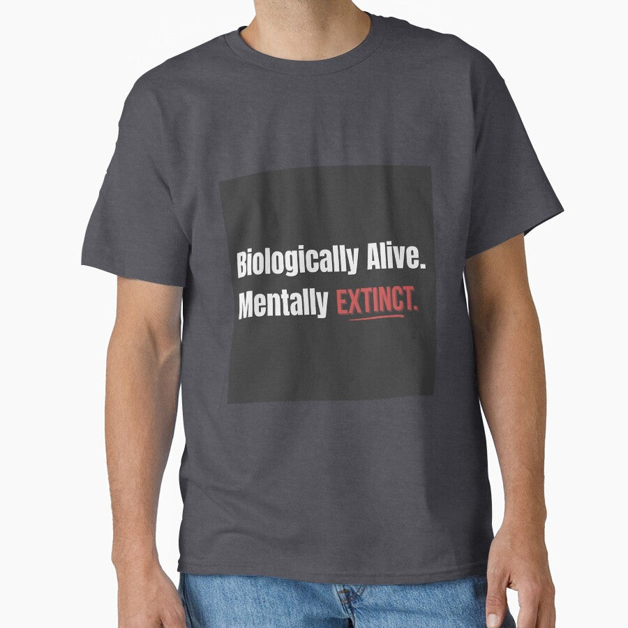 Biologically Alive, Mentally Extinct – Gen Z Humor Hoodie & T-Shirt by MentallyExtinct Sweatshirt | BlankRebels.com (Image 1)