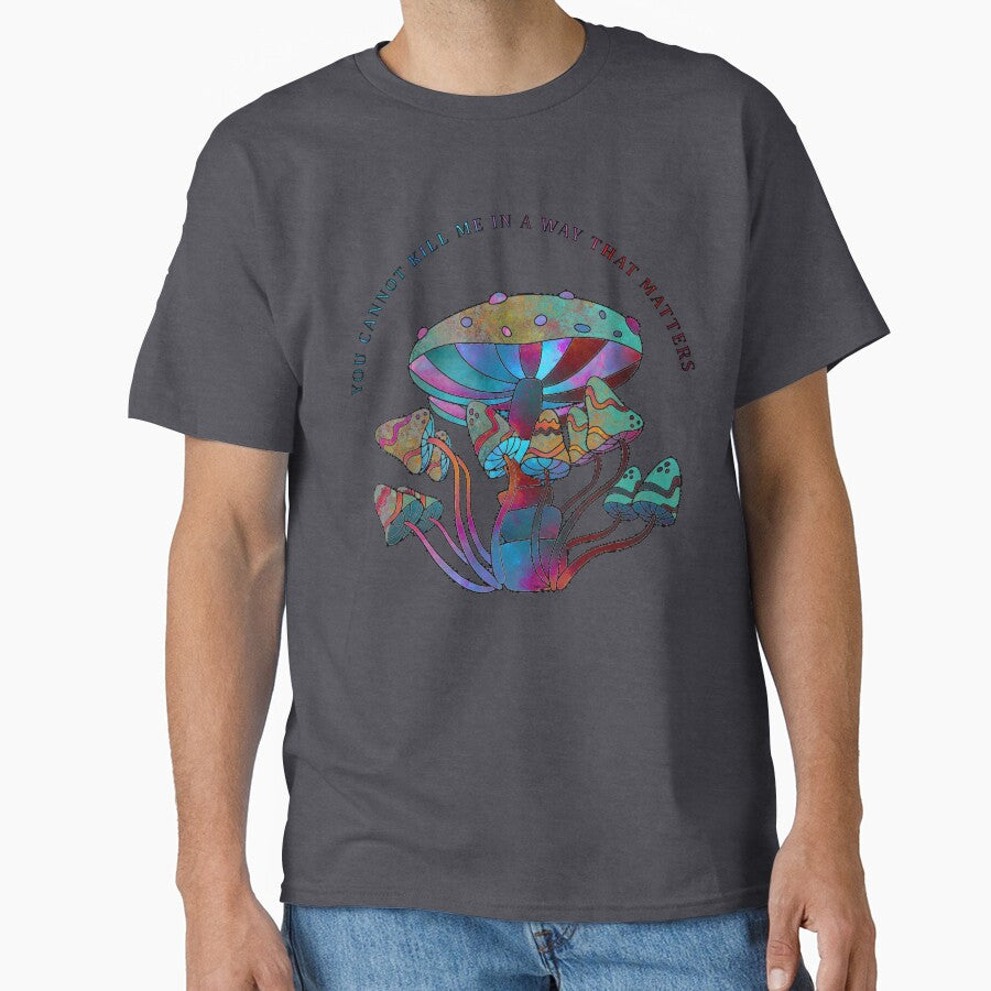 You Cant Kill Me Mushroom by ELDigitals T-Shirts, Hoodie, Sweatshirt | BlankRebels.com (Image 1)