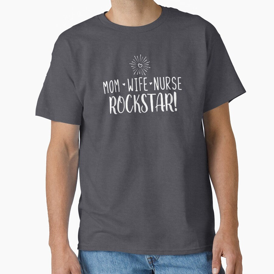 Mom Wife Nurse Rockstar! by GCVentures T-Shirts, Hoodie, Sweatshirt | BlankRebels.com (Image 1)