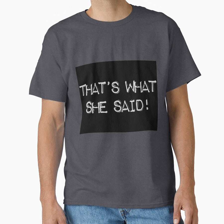 That’s What She Said by Bebface T-Shirts, Hoodie, Sweatshirt | BlankRebels.com (Image 1)