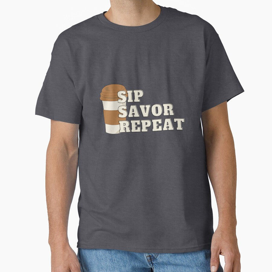 Sip Savor Repeat - Coffee Lovers by tashirts. T-Shirts, Hoodie, Sweatshirt | BlankRebels.com (Image 1)