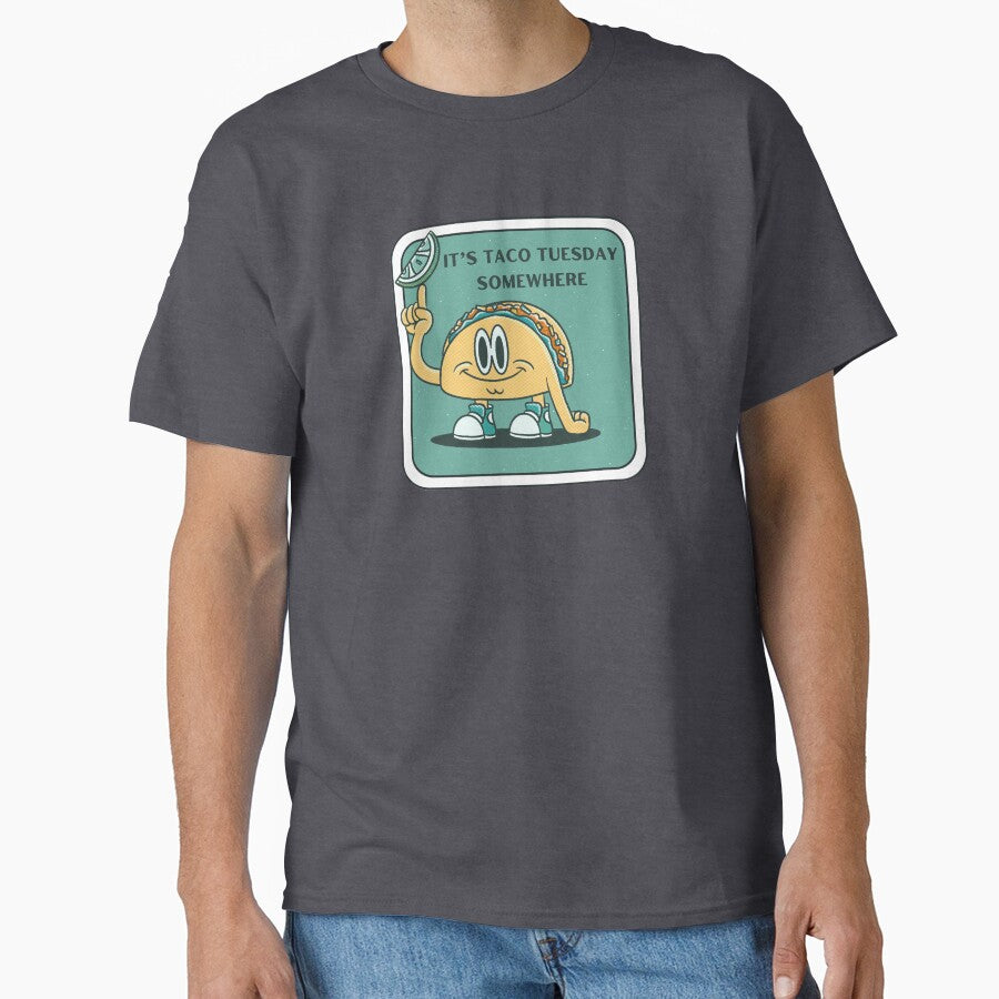 It's Taco Tuesday Somewhere by Hannah Rosen T-Shirts, Hoodie, Sweatshirt | BlankRebels.com (Image 1)