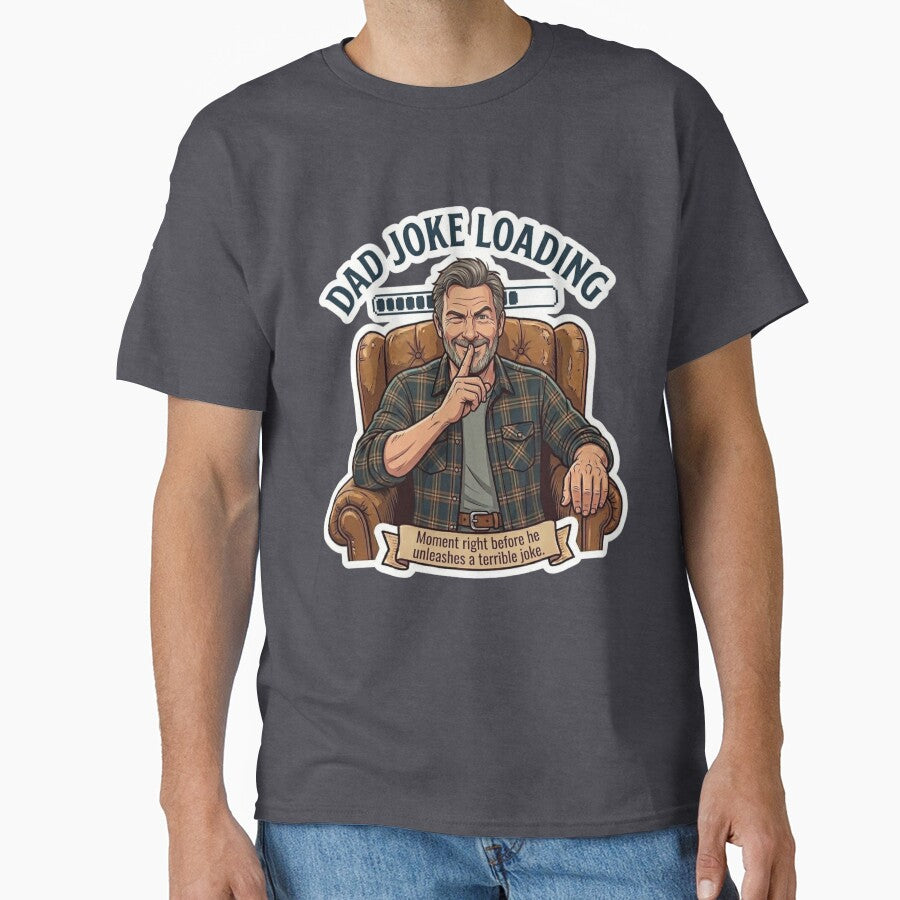 Dad Joke Loading: Terrible Joke Incoming - Funny Dad Design by DailyStruggleCo