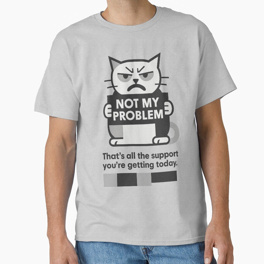 Not my problem!!! That’s all the support you’re getting today. – Funny Hoodie for Remote Workers – Comfy Casual... (Image 1)