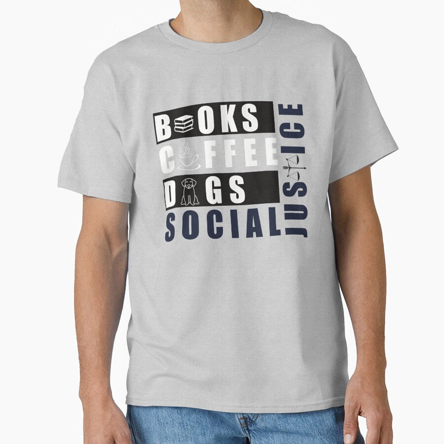 Books And Coffee And Dogs And Social Justice Design by Artopea Studio T-Shirts, Hoodie, Sweatshirt (Image 1)