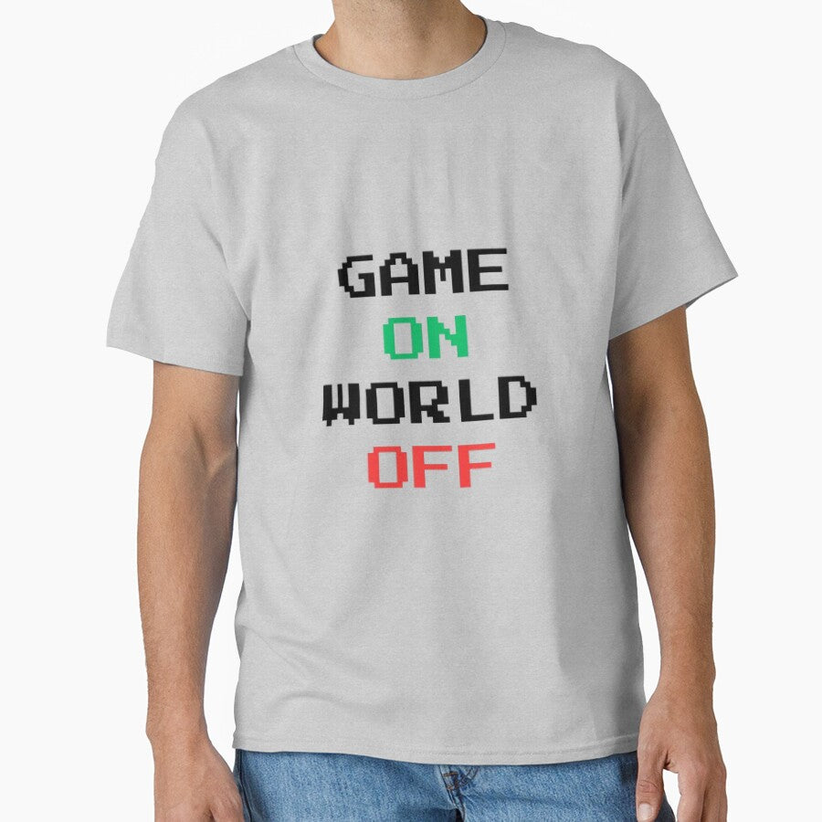 Game ON World OFF by DorkDome T-Shirts, Hoodie, Sweatshirt | BlankRebels.com (Image 1)