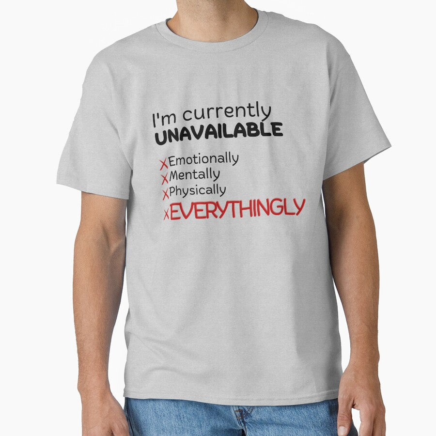 I'm Currently Unavailable – Funny Exhaustion Quote by NoraaJanet T-Shirts, Hoodie, Sweatshirt | BlankRebels.com (Image 1)