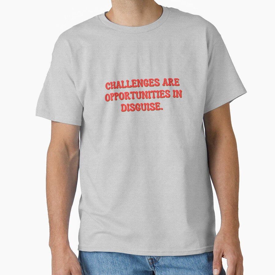 Challenges are opportunities in disguise. by AngelArtss T-Shirts, Hoodie, Sweatshirt | BlankRebels.com (Image 1)