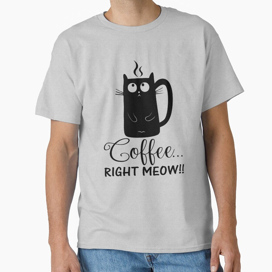 Coffee Right Meow Cute Cat Lovers Funny Coffee Cat Shirt T-Shirts, Hoodie, Sweatshirt