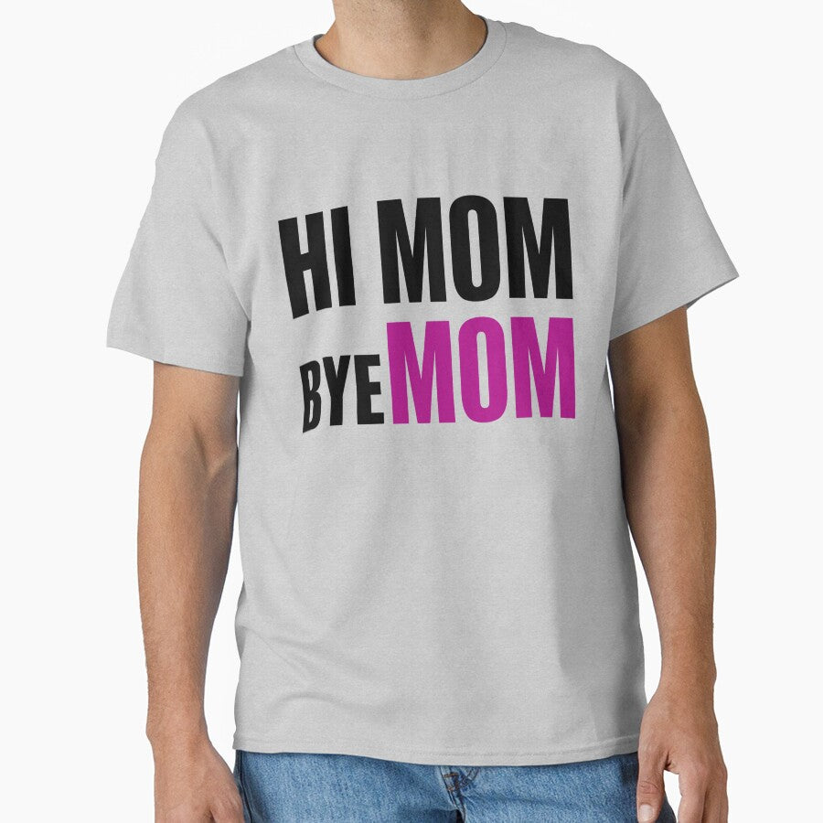 Hi Mom Bey Mom Funny Memes for Mom's by Style2Vie T-Shirts, Hoodie, Sweatshirt | BlankRebels.com (Image 1)