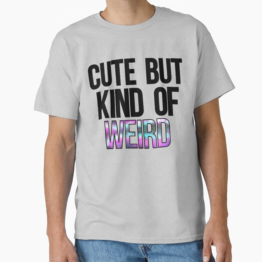 Cute But Kind of Weird by TMLeBlanc T-Shirts, Hoodie, Sweatshirt | BlankRebels.com (Image 1)