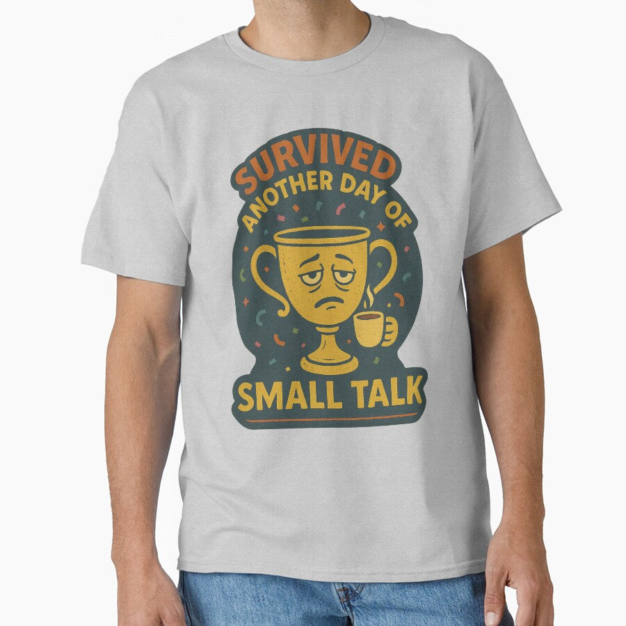 Small Talk Survivor Trophy by LimpomDesigns T-Shirts, Hoodie, Sweatshirt | BlankRebels.com (Image 1)