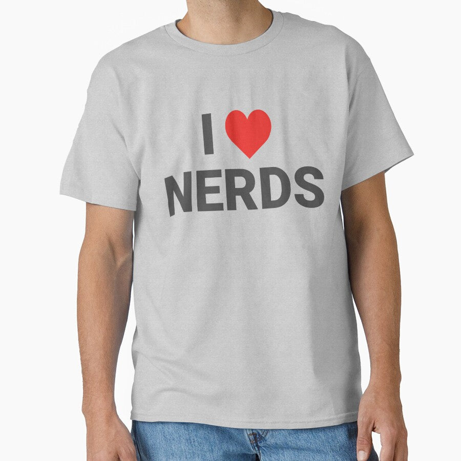 I Love Nerds – Funny Geek Humor Design by MadUX T-Shirts, Hoodie, Sweatshirt | BlankRebels.com (Image 1)