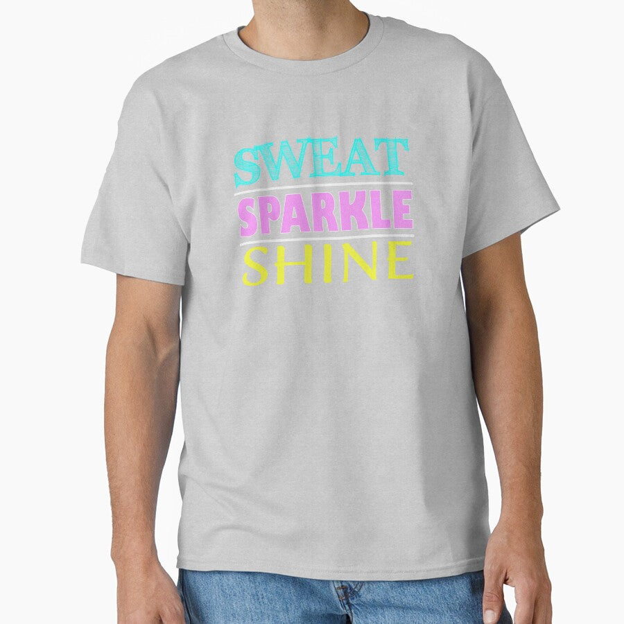 Sweat Sparkle Shine Fitness Workout Gym design by nikkidawn74 T-Shirts, Hoodie, Sweatshirt | BlankRebels.com (Image 1)