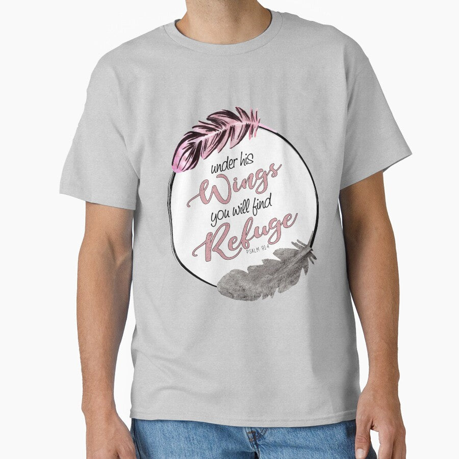 Under His Wings you will find Refuge- Psalms 91:4 by haleygrady T-Shirts, Hoodie, Sweatshirt | BlankRebels.com (Image 1)