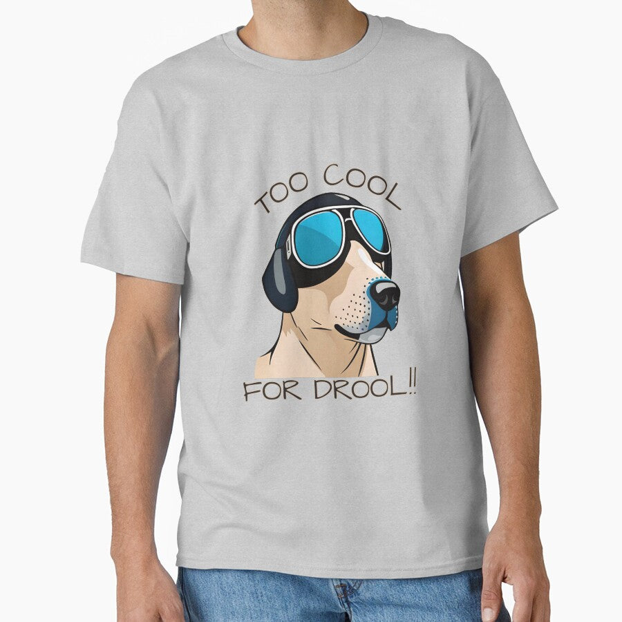 Too Cool for Drool by FiaFiaPress T-Shirts, Hoodie, Sweatshirt | BlankRebels.com (Image 1)