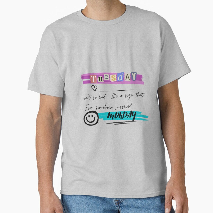 Funny quotest- Tuesday by Floriana94 T-Shirts, Hoodie, Sweatshirt | BlankRebels.com (Image 1)