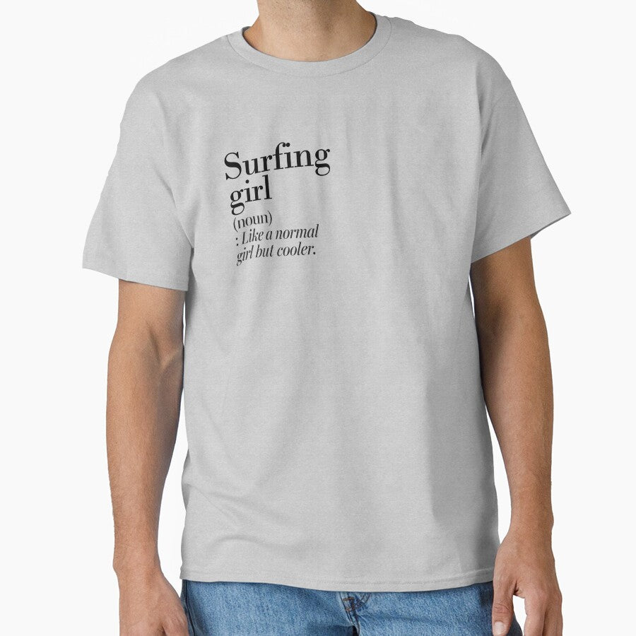 Surfing Girl Definition Funny Surfing Lover T-Shirts, Hoodie, Sweatshirt