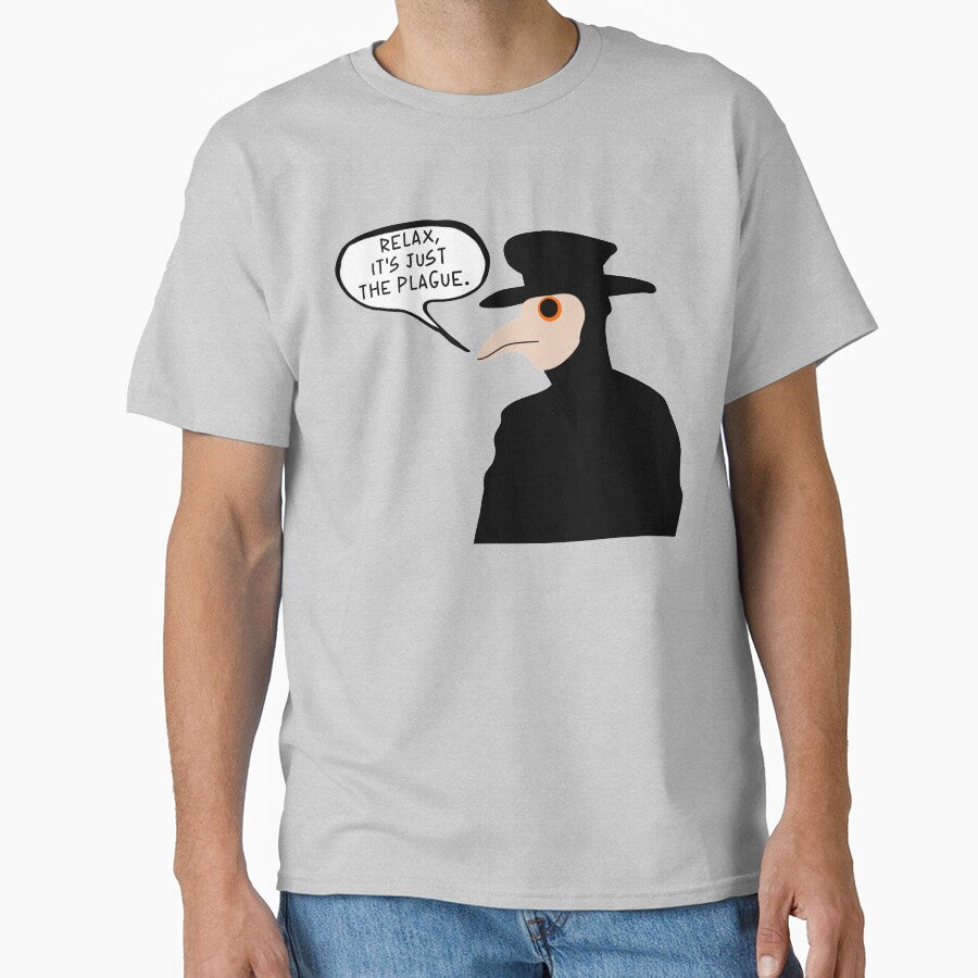 Relax It's Just The Plague by PlagueCity T-Shirts, Hoodie, Sweatshirt | BlankRebels.com (Image 1)