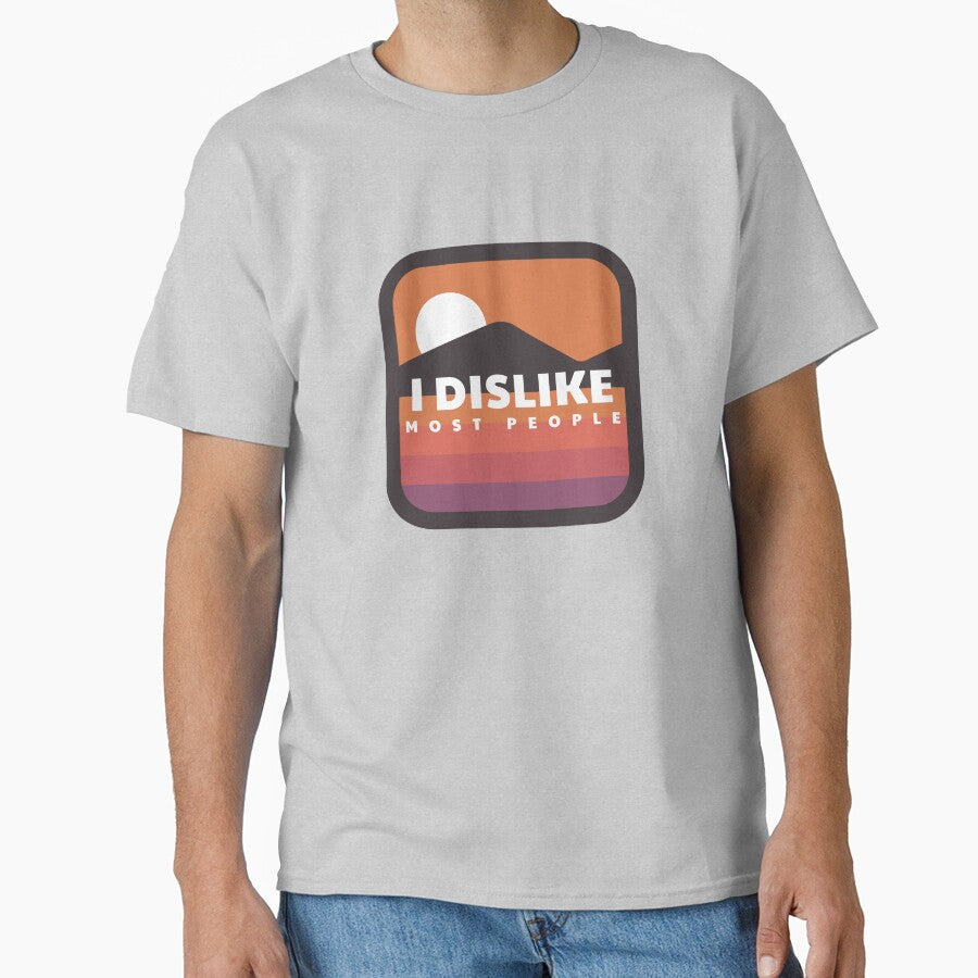 I dislike most people by Primotees T-Shirts, Hoodie, Sweatshirt | BlankRebels.com (Image 1)