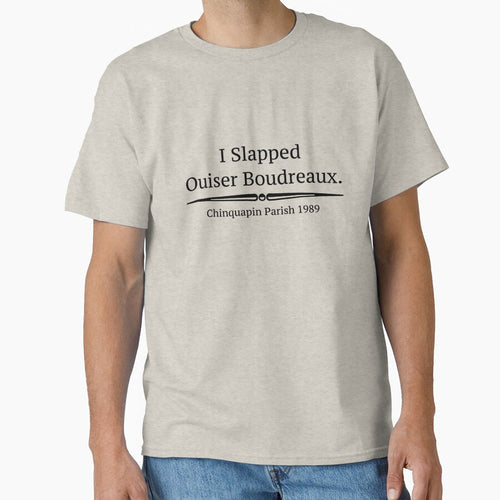 "I Slapped Ouiser Boudreaux" - Steel Magnolias by Culture Pop Designs