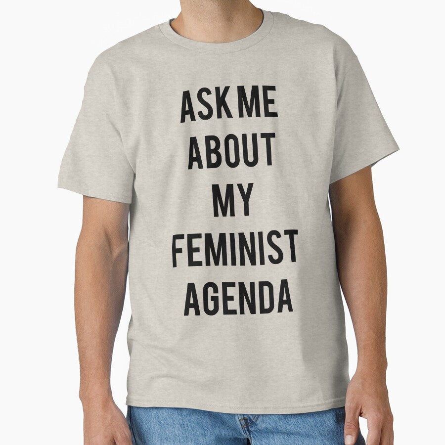 Ask me about my Feminist Agenda by trishh makes T-Shirts, Hoodie, Sweatshirt | BlankRebels.com (Image 1)