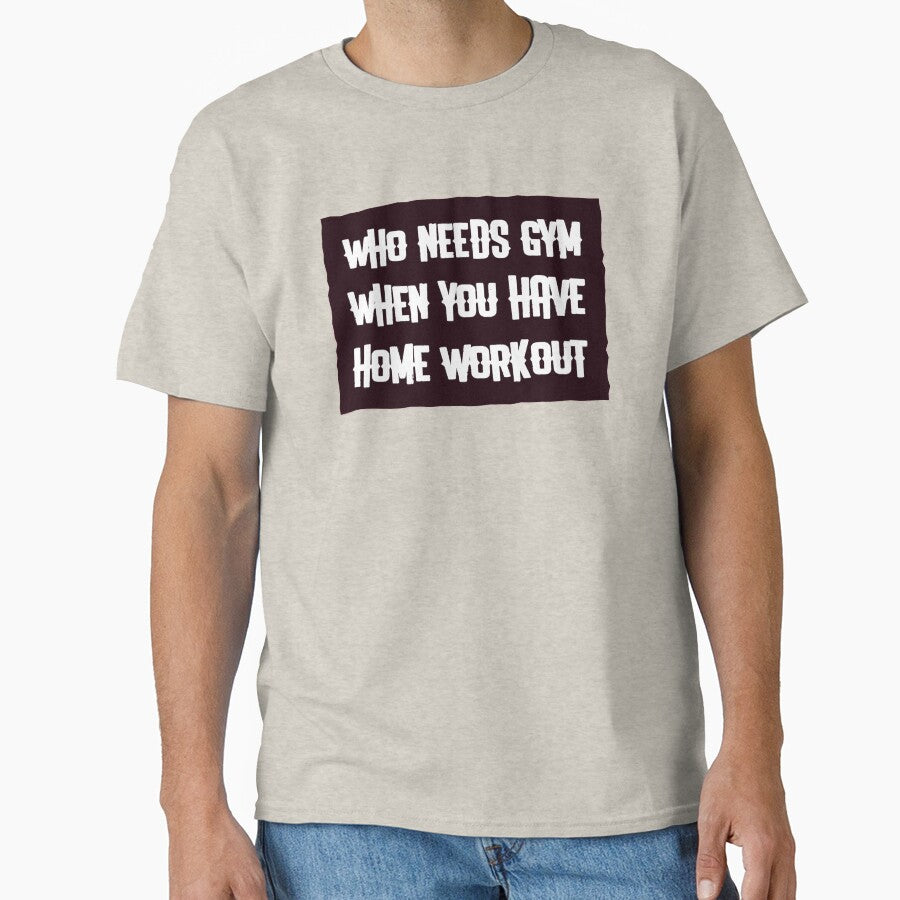 Who Needs Gym When You Have Home Workout by SerenaBliss T-Shirts, Hoodie, Sweatshirt | BlankRebels.com (Image 1)