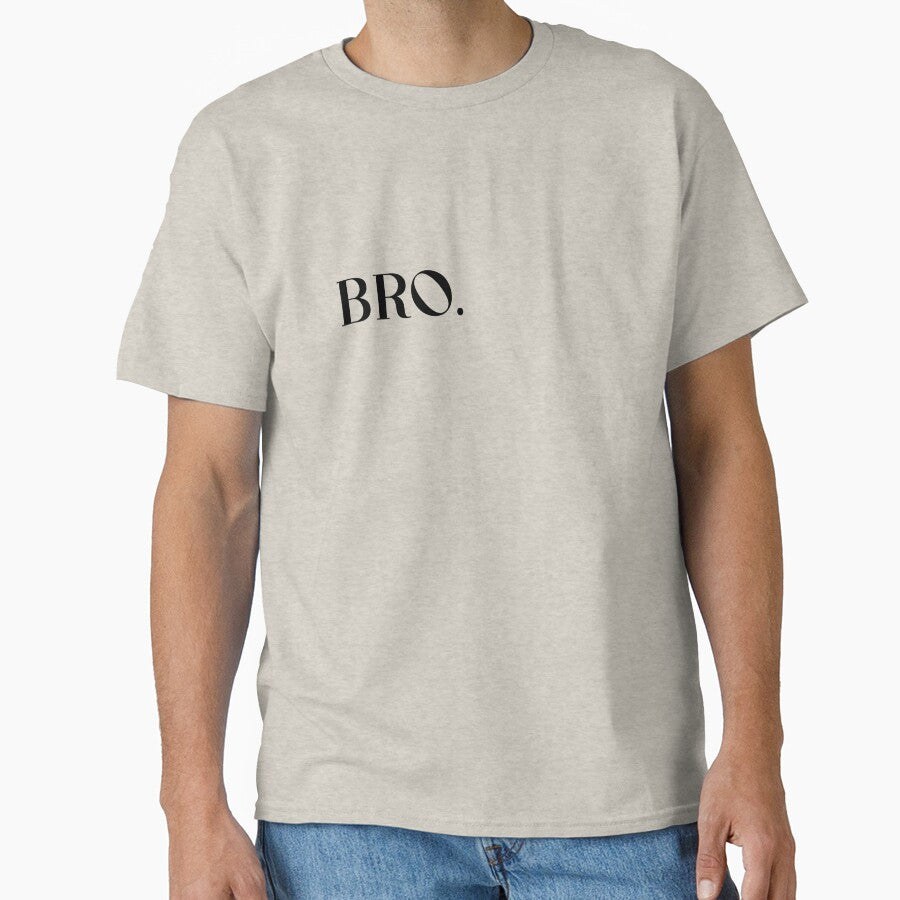 BRO. brother gift by Aymanclothings T-Shirts, Hoodie, Sweatshirt | BlankRebels.com (Image 1)