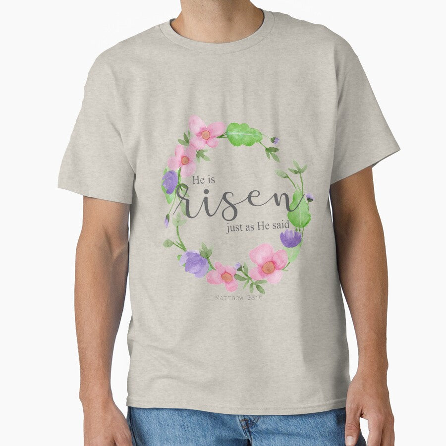 He is Risen- an Easter reminder by haleygrady T-Shirts, Hoodie, Sweatshirt | BlankRebels.com (Image 1)