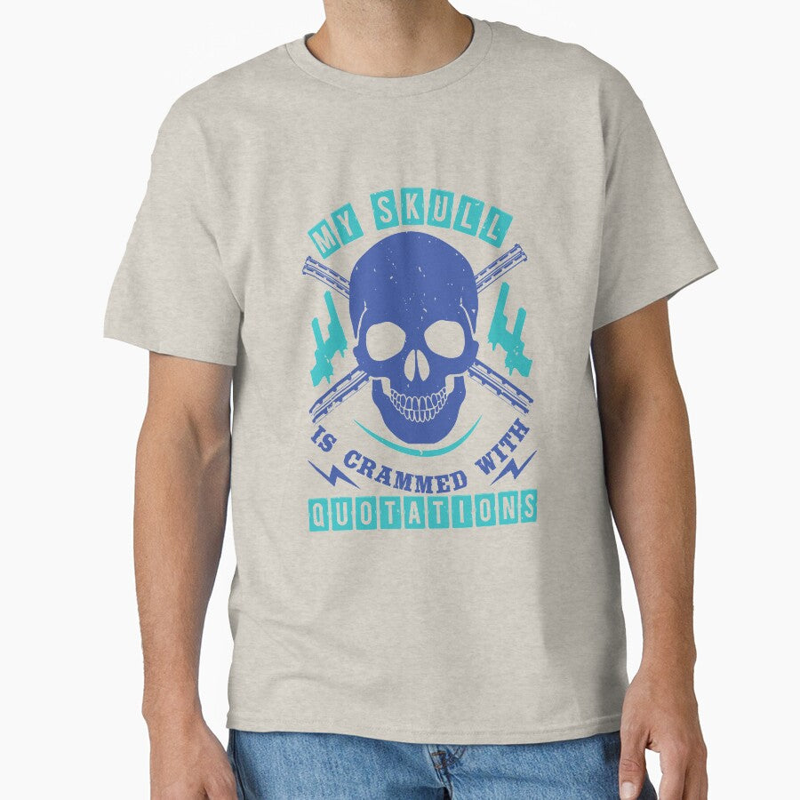 My Skull Is Crammed With Quotations by teamph T-Shirts, Hoodie, Sweatshirt | BlankRebels.com (Image 1)
