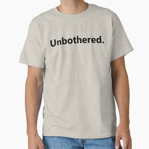 "Unbothered" quote by designsoftinaa T-Shirts, Hoodie, Sweatshirt | BlankRebels.com (Image 1)