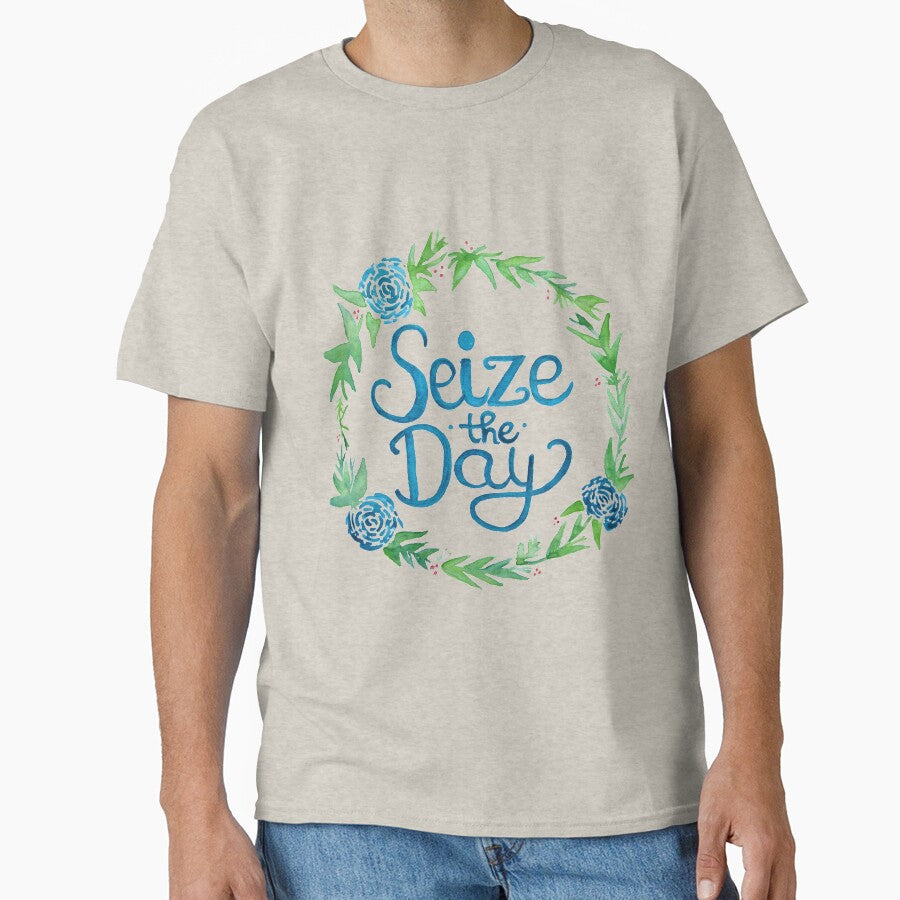 Seize the Day by GabCJ T-Shirts, Hoodie, Sweatshirt | BlankRebels.com (Image 1)