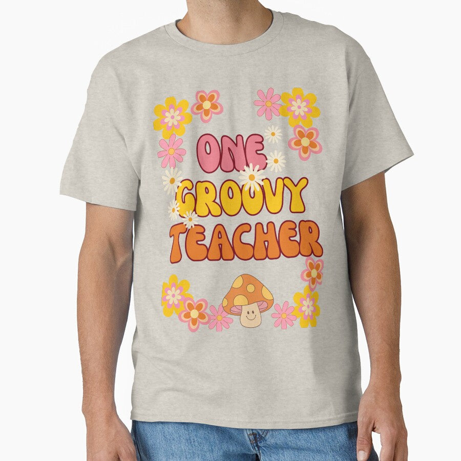 One Groovy Teacher by Mariana Piana T-Shirts, Hoodie, Sweatshirt | BlankRebels.com (Image 1)