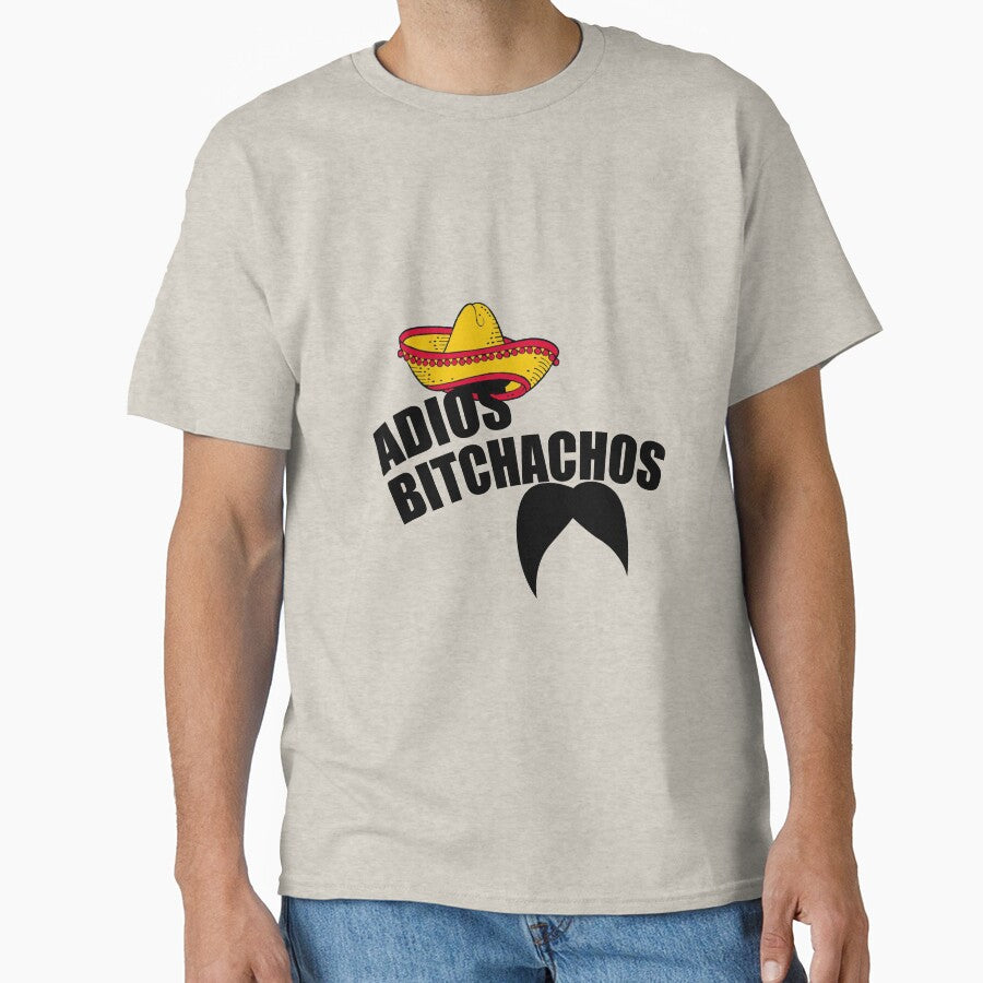 Adios Bitchachos by overstyle T-Shirts, Hoodie, Sweatshirt | BlankRebels.com (Image 1)