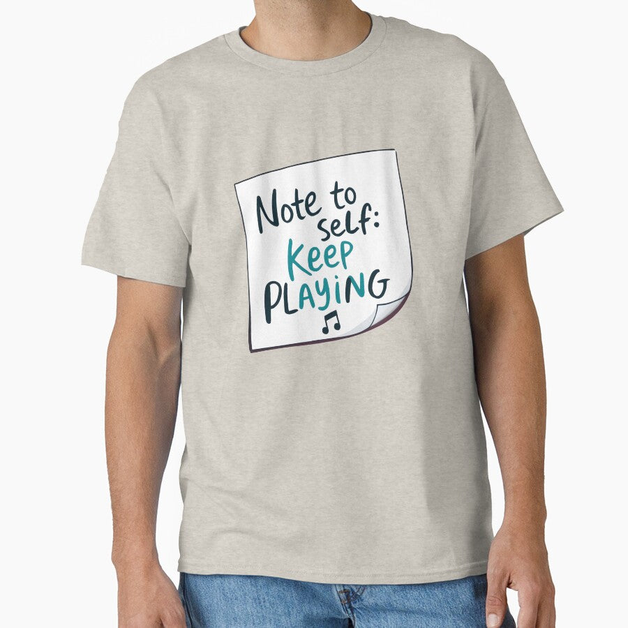 Note to Self - Keep Playing Music : Sticky Note by Jollys-ArtShop T-Shirts, Hoodie, Sweatshirt | BlankRebels.com (Image 1)