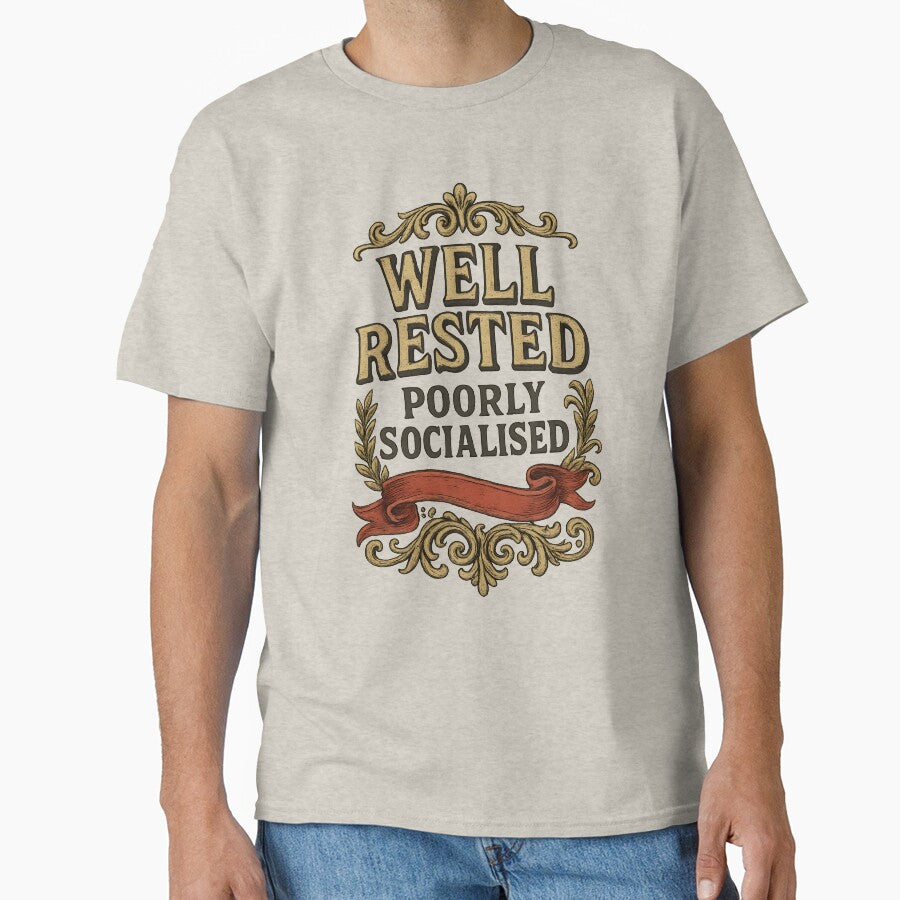 Well Rested Poorly Socialised Funny Introvert Quote Vintage Design by Shoot-The-Moon T-Shirts, Hoodie, Sweatshirt (Image 1)